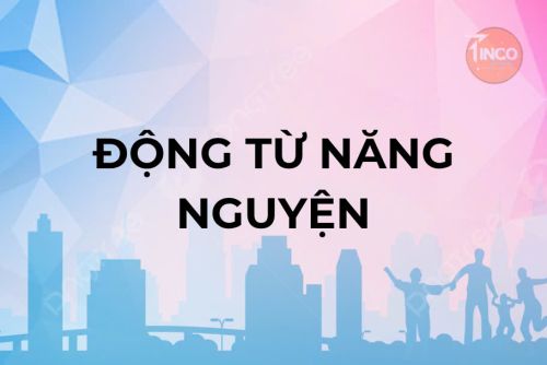 BÀI 6: ĐỘNG TỪ NĂNG NGUYỆN TRONG TIẾNG TRUNG